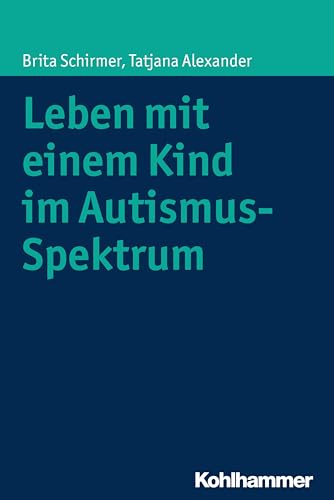 Leben mit einem Kind im Autismus-Spektrum