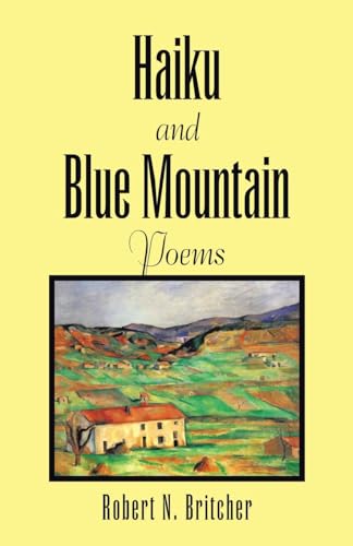 Haiku and Blue Mountain Poems von Xlibris US
