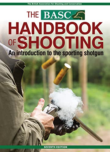 BASC Handbook of Shooting: An Introduction to the Sporting Shotgun