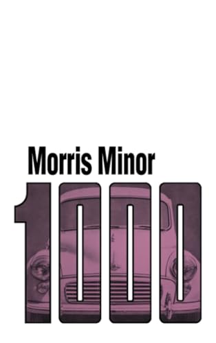 Morris Minor 1000: Drivers Handbook AKD392 (Morris Owners' Handbook: Morris Minor 1000)