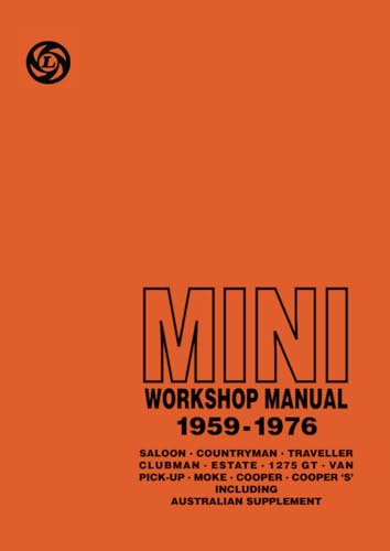 Mini Workshop Manual 1959-1976 Including Australian Supplement: AKD 4935 & No. TP832C (Official Workshop Manuals) von Brooklands Books
