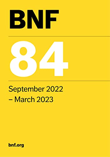 British National Formulary, September 2022: 84: September 2022 - March 2023