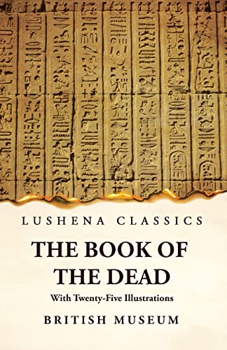The Book of the Dead With Twenty-Five Illustrations