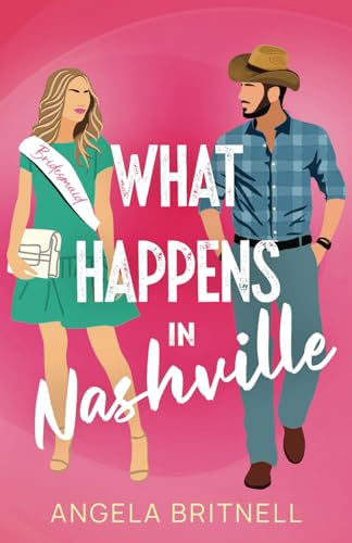 What Happens in Nashville: An uplifting and hilarious romance of second chances (Small Town Summer Romances, Band 1) von Choc Lit