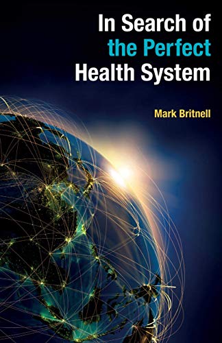 In Search of the Perfect Health System von Red Globe Press