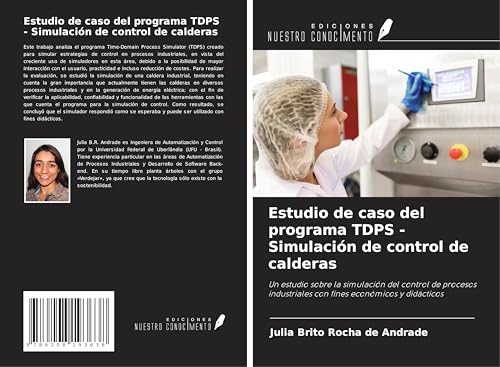 Estudio de caso del programa TDPS - Simulación de control de calderas: Un estudio sobre la simulación del control de procesos industriales con fines económicos y didácticos