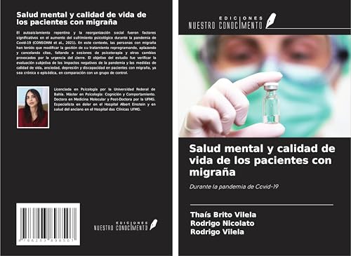 Salud mental y calidad de vida de los pacientes con migraña: Durante la pandemia de Covid-19 von Ediciones Nuestro Conocimiento