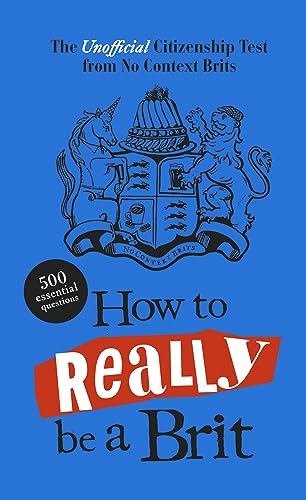 How to Really be a Brit: The Unofficial Citizenship Test von Viking Drill & Tool