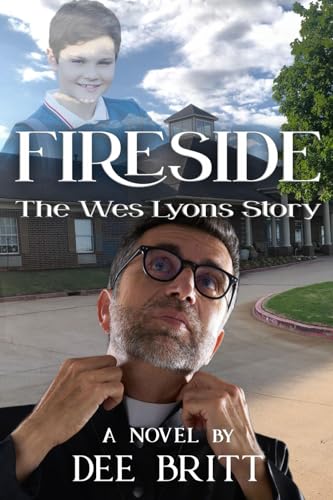 Fireside: The Wes Lyons Story: A Novel von Quill Hawk Publishing