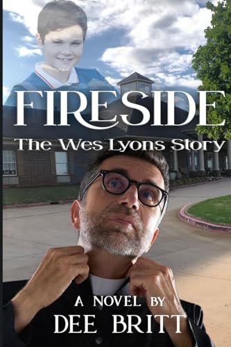 Fireside: The Wes Lyons Story: A Novel von Quill Hawk Publishing