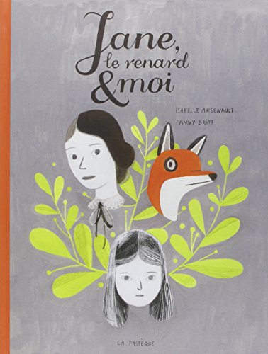 Jane, le renard et moi Jane, le renard et moi von PASTEQUE