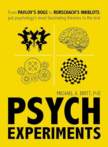 Psych Experiments: From Pavlov's dogs to Rorschach's inkblots, put psychology's most fascinating studies to the test von Simon & Schuster