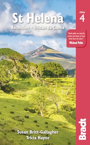 St Helena: Ascension, Tristan Da Cunha (Bradt Travel Guide) von Bradt Travel Guides