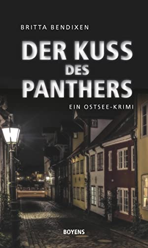 Der Kuss des Panthers: Ein Ostsee-Krimi von Boyens Buchverlag