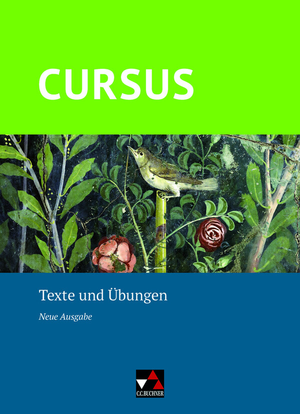 Cursus - Neue Ausgabe Texte und Übungen von Buchner C.C. Verlag