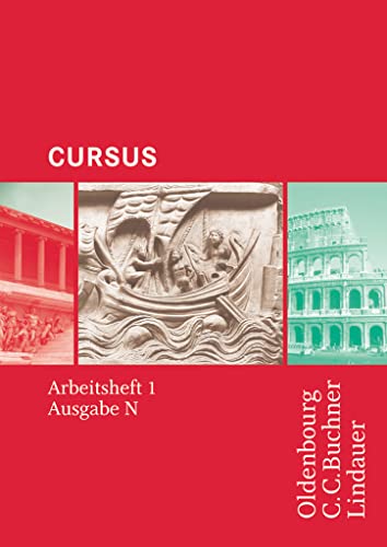 Cursus - Ausgabe N, Latein als 2. Fremdsprache: Arbeitsheft 1 Cursus - Ausgabe N, Latein als 2. Fremdsprache: Arbeitsheft 1