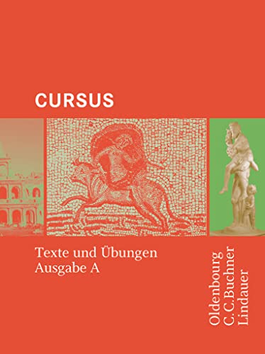 Cursus - Bisherige Ausgabe A, Latein als 2. Fremdsprache: Texte und Übungen
