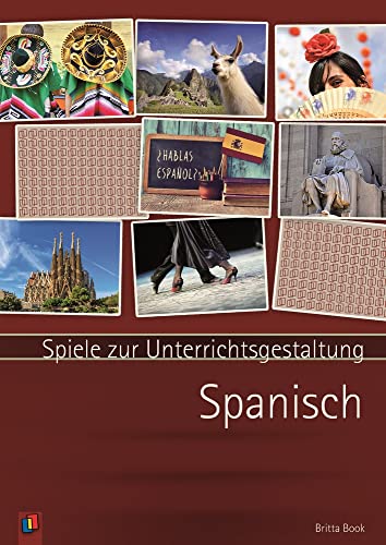 Spanisch (Spiele zur Unterrichtsgestaltung) von Verlag An Der Ruhr