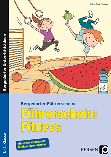 Führerschein: Fitness: 1.-4. Klasse (Bergedorfer® Führerscheine) von Persen Verlag i.d. AAP