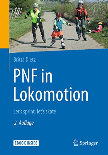 PNF in Lokomotion: Let's sprint, let's skate