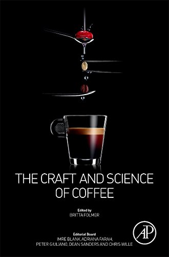 The Craft and Science of Coffee von Academic Press