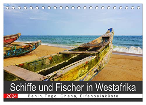Schiffe und Fischer in Westafrika (Tischkalender 2024 DIN A5 quer), CALVENDO Monatskalender