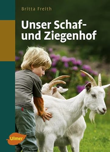 Unser Schaf- und Ziegenhof von Ulmer Eugen Verlag