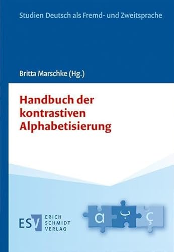 Handbuch der kontrastiven Alphabetisierung (Studien Deutsch als Fremd- und Zweitsprache) von Schmidt, Erich
