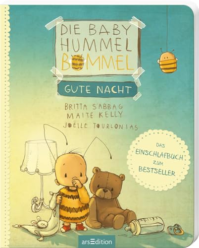 Die Baby Hummel Bommel – Gute Nacht: Einschlafen leicht gemacht - Eine liebevolle Gutenachtgeschichte in kleinen Reimen, für Kinder ab 12 Monaten von Ars Edition