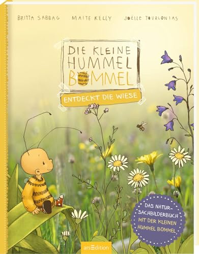 Die kleine Hummel Bommel entdeckt die Wiese: Das Natur-Sachbilderbuch | Kinderbuch ab 3 Jahren zum Thema Insekten und Schutz der Artenvielfalt