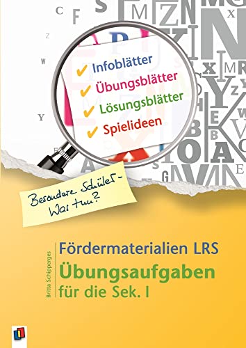 Fördermaterialien LRS: Übungsaufgaben für die Sek. I (Besondere Schüler und Schülerinnen - Was tun?) von Verlag An Der Ruhr