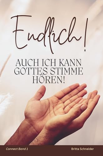 Endlich! Auch ich kann Gottes Stimme hören!: DE von Bookmundo