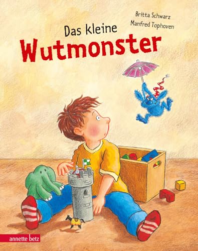 Das kleine Wutmonster von Betz, Annette