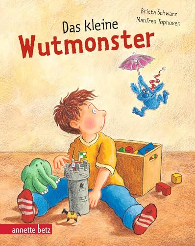 Das kleine Wutmonster, Geschenkbuch-Ausgabe: Geschenkbuch-Ausgabe von Betz, Annette