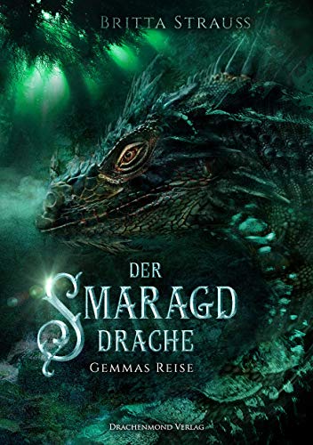 Der Smaragddrache: Gemmas Reise