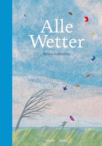 Alle Wetter!: Nominiert für den Deutschen Jugendliteraturpreis 2016, Kategorie Sachbuch Alle Wetter!: Nominiert für den Deutschen Jugendliteraturpreis 2016, Kategorie Sachbuch
