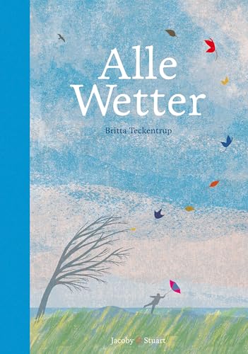 Alle Wetter!: Nominiert für den Deutschen Jugendliteraturpreis 2016, Kategorie Sachbuch