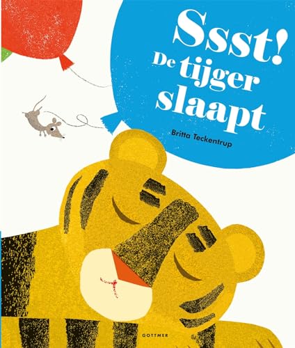 Ssst! De tijger slaapt von Gottmer