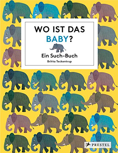 Wo ist das Baby?: Ein Such-Buch von Prestel