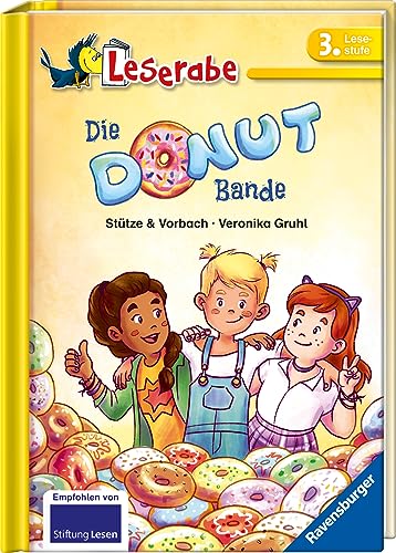 Die Donut-Bande - Leserabe 3. Klasse - Erstlesebuch für Kinder ab 8 Jahren: 3. Lesestufe (Leserabe - 3. Lesestufe)