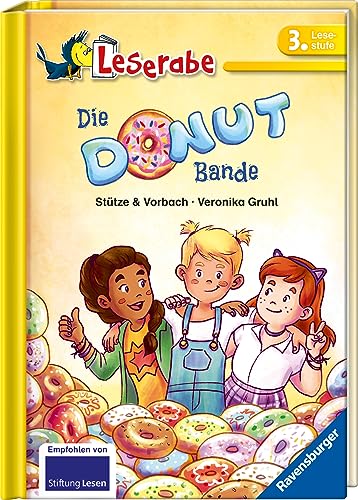 Die Donut-Bande - Leserabe 3. Klasse - Erstlesebuch für Kinder ab 8 Jahren (Leserabe - 3. Lesestufe)