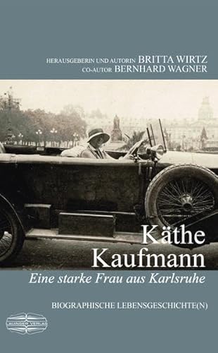 Käthe Kaufmann: Eine starke Frau aus Karlsruhe