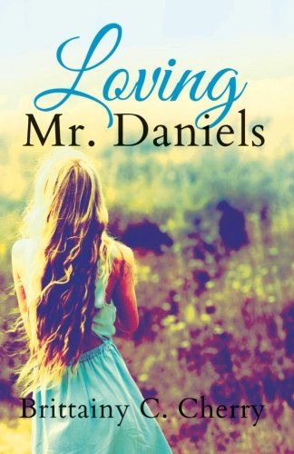 Loving Mr. Daniels von CreateSpace Independent Publishing Platform