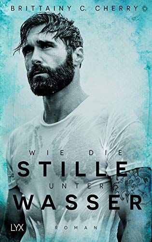 Wie die Stille unter Wasser: Roman (Romance Elements, Band 3)