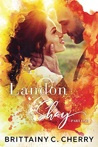 Landon & Shay - Part One: (The L&S Duet Book 1)