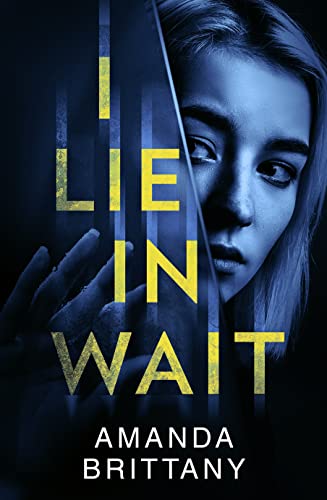 I LIE IN WAIT: A gripping new psychological thriller perfect for fans of Ruth Ware! von HQ