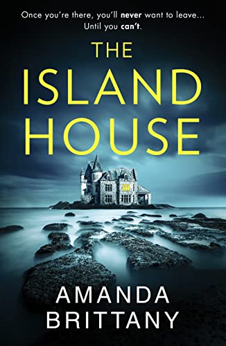 The Island House: An utterly gripping psychological thriller with a breathtaking twist! von HQ Digital