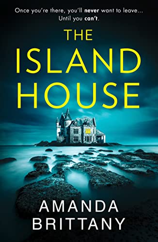 The Island House: An utterly gripping psychological thriller with a breathtaking twist! von HQ Digital