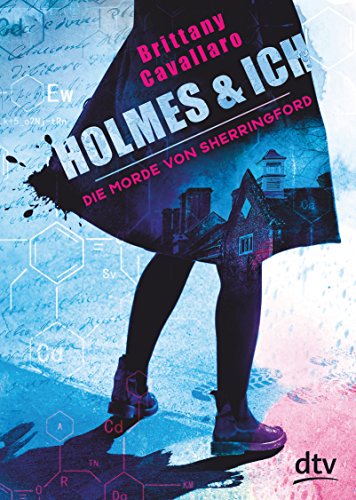 Holmes und ich – Die Morde von Sherringford: Roman (Die Holmes-und-ich-Reihe, Band 1)