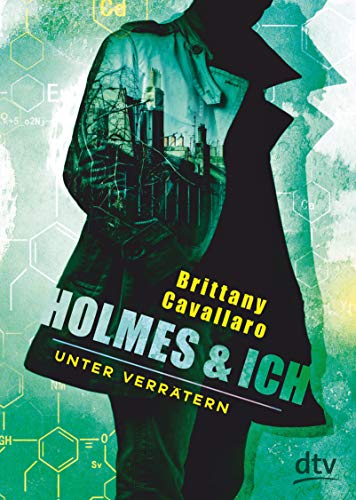 Holmes und ich – Unter Verrätern (Die Holmes-und-ich-Reihe, Band 2) von dtv Verlagsgesellschaft